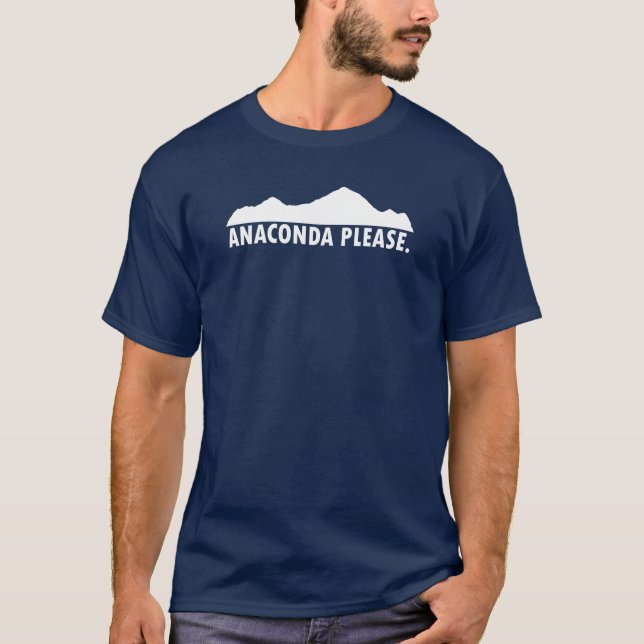 Anaconda Montana Please T-Shirt (Front)