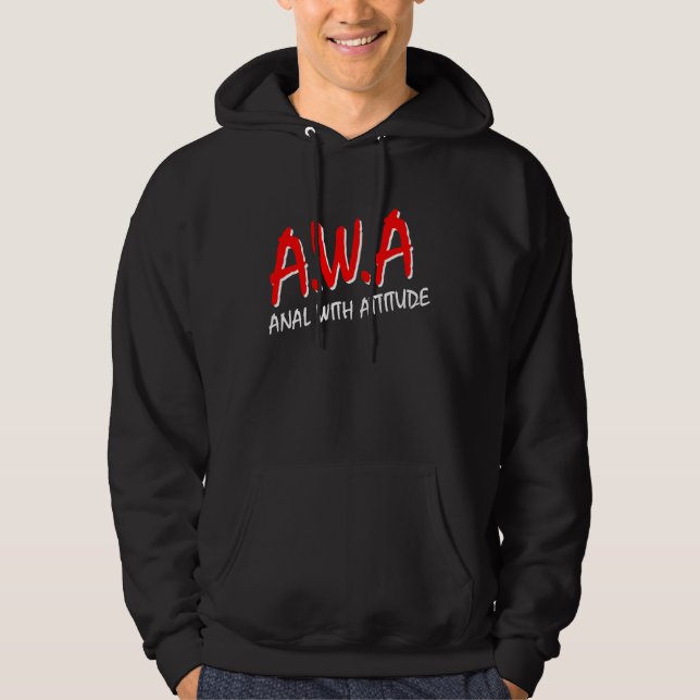 Anal Lovers With Attitude Funny Buttsex And Chill Hoodie (Front)