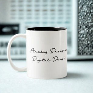 Analog Dreams, Digital Drive. Quote Two-Tone Coffee Mug