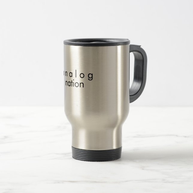 Analog Nation Stainless Steel Travel Mug (Front Right)