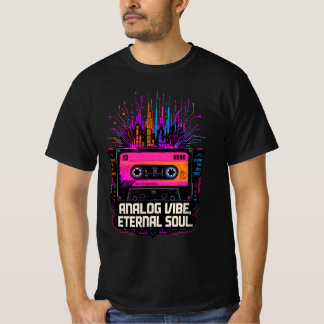 Analog vibe, Eternal soul gift idea T-Shirt