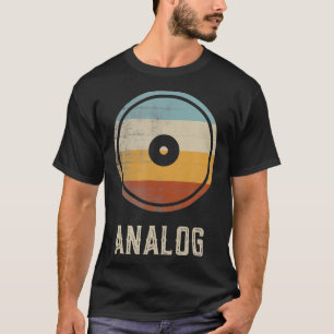 Analog Vinyl Retro Music Lover Vintage Record Audi T-Shirt