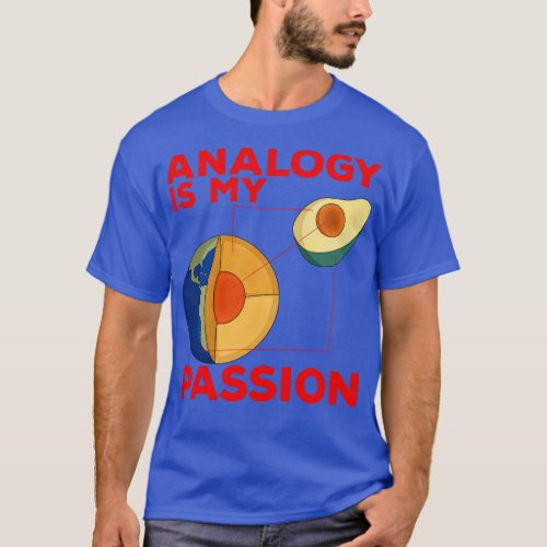 Analogy Is My Passion T_Shirt