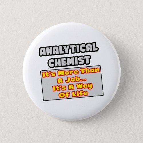 Analytical ChemistWay of Life Button