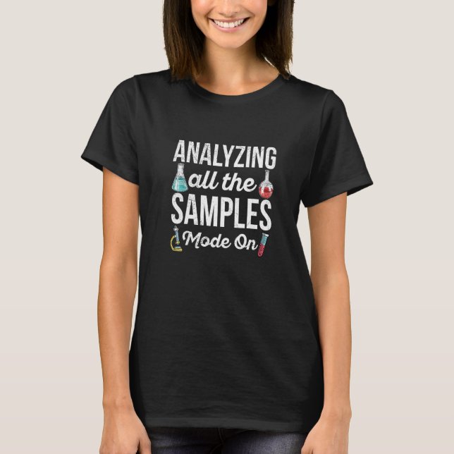 Analyzing all the samples Mode On Quote for a Lab  T-Shirt (Front)