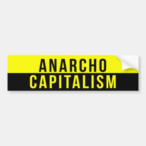 Anarcho Capitalism Bumper Sticker