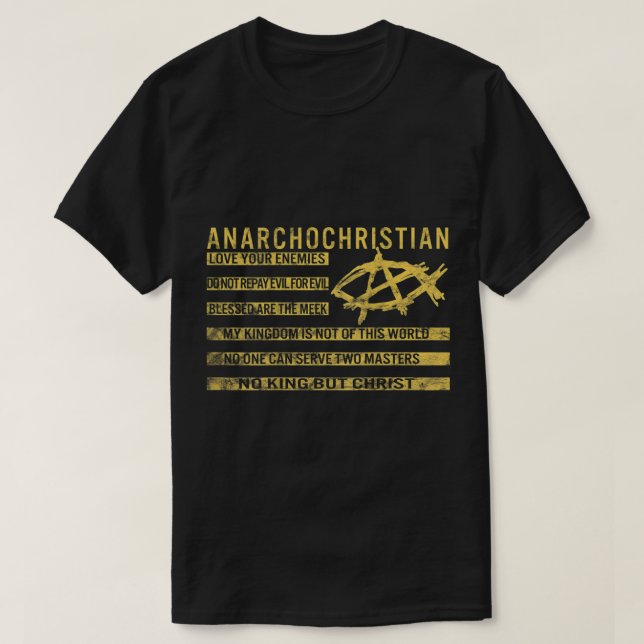 AnarchoChristian No King But Christ Christian Fl T-Shirt (Design Front)