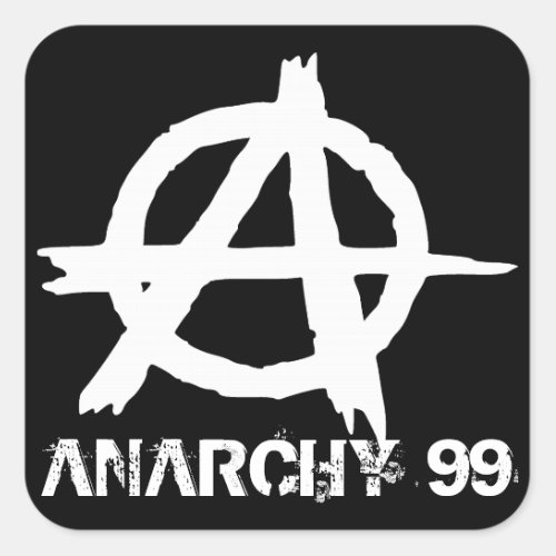 Anarchy 99 square sticker