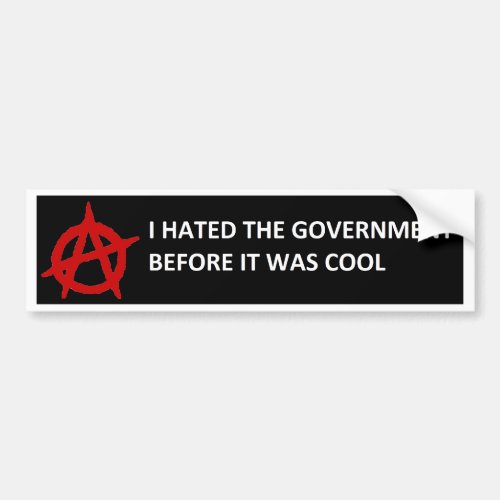 Anarchy did it First Bumper Sticker