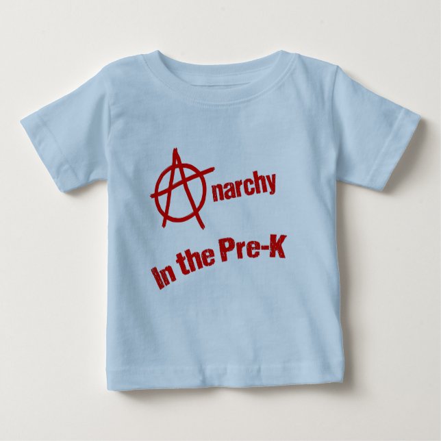 Anarchy in the Pre-K Baby T-Shirt (Front)