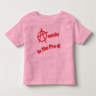 Anarchy in the Pre-K Toddler T-shirt