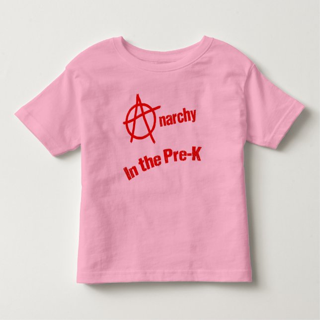Anarchy in the Pre-K Toddler T-shirt (Front)
