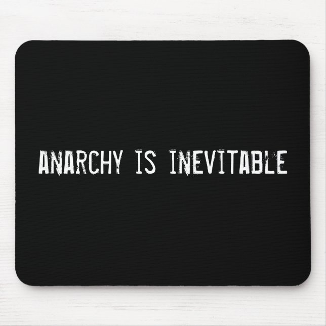 anarchy is inevitable mouse pad (Front)