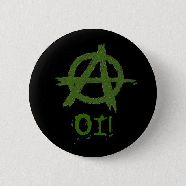 anarchy, OI! botton Pinback Button (Front)
