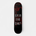 Anarchy Sk8 Or Die Infra Red Skateboard at Zazzle