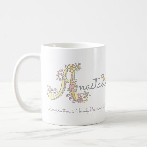 Anastasia A decorative name meaning mug