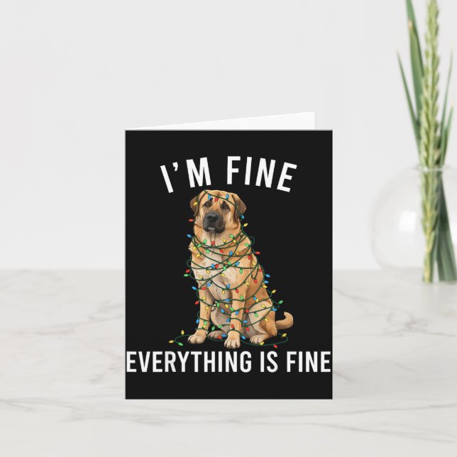 Anatolian Shepherd Christmas I'm Fine Everything I Card (Front)