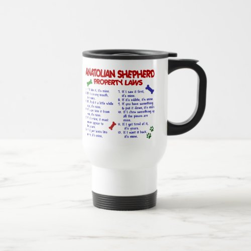 ANATOLIAN SHEPHERD Property Laws 2 Travel Mug