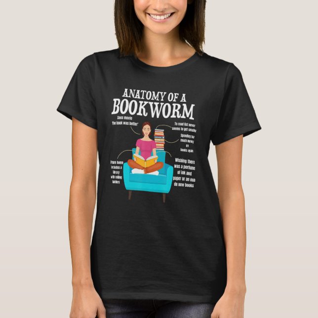 anatomy of a bookworm book reading saying T-Shirt (Front)