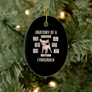 Anatomy Of A Chihuahua Funny Puppy Gift Ceramic Ornament