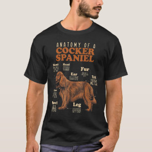 Anatomy Of A Cocker Spaniel Function Of Dogu2019s T-Shirt