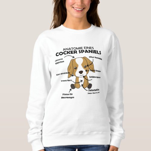 Anatomy Of A Cocker Spaniel Sweet Dog Puppy Sweatshirt