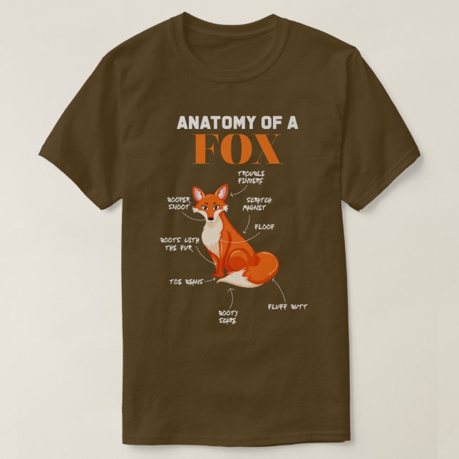 Anatomy Of A Fo Cute Funny Animal Wildlife Lovers T-Shirt (Design Front)