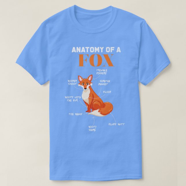 Anatomy Of A Fox Cute Funny Animal Wildlife Lovers T-Shirt (Design Front)