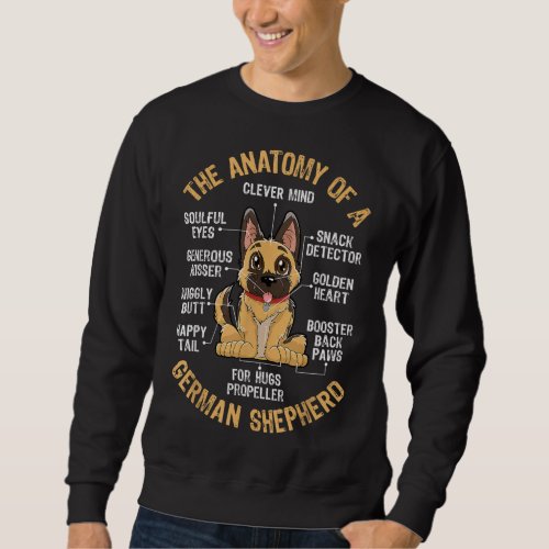 Anatomy of a German Shepherd Funny Dog Lover Gifts Sweatshirt