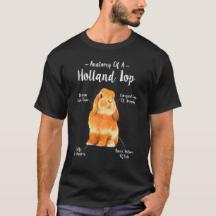 Anatomy Of A Holland Lop Funny Cute Bunny Lover T-Shirt
