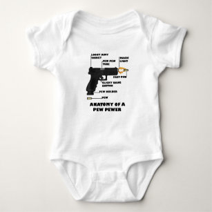 Anatomy of a Pew Pewer Ammo and Gun Amendment Meme Baby Bodysuit