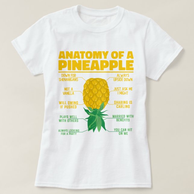 Anatomy Of A Pineapple Funny Pineapple Lovers Cool T-Shirt (Design Front)