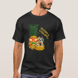 Anatomy Of A Pineapple Pineapple Beverages Tequil T-Shirt
