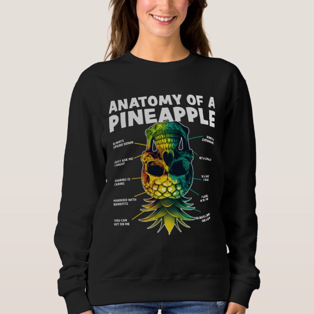 Anatomy of a Pineapple Upside Down Pineapple Swing Sweatshirt (Front)