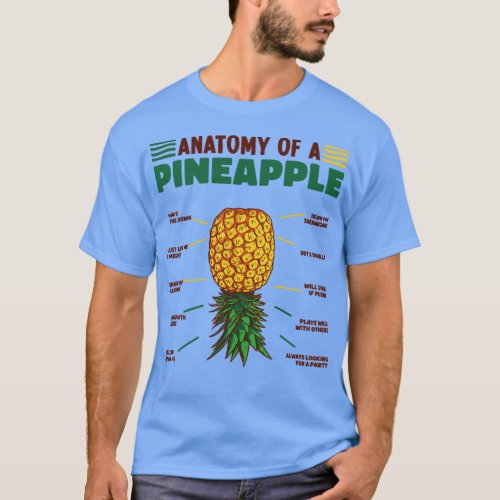 Anatomy of a Pineapple Upside Down Pineapple  T_Shirt