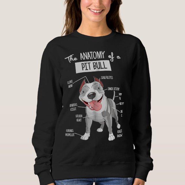 Anatomy Of A Pitbull Dog Lover Unisex Men Women Fo Sweatshirt (Front)