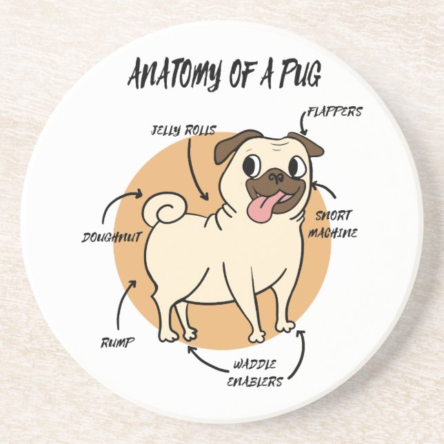 ANATOMY OF A PUG DRINK COASTER (Front)