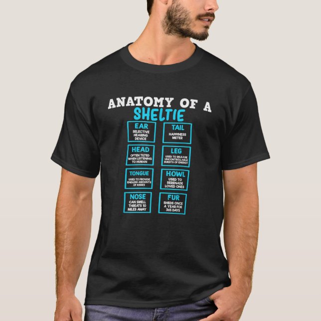 Anatomy of a Sheltie Gifts for Dog Sheltie Mom She T-Shirt (Front)