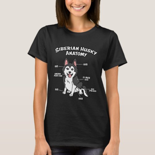 Anatomy Of A Siberian Husky Funny Dog         T_Shirt
