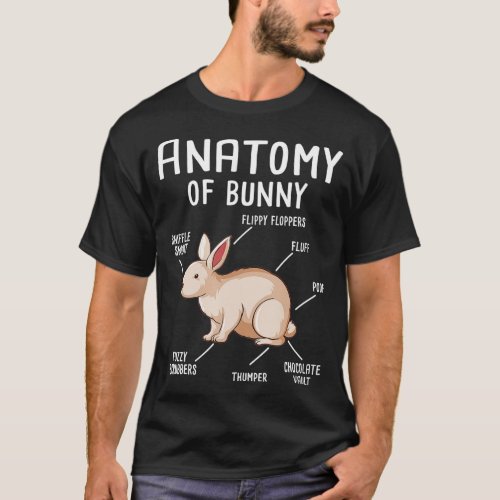 Anatomy Of Bunny _ Rabbit Lover Zookeeper Farmer M T_Shirt