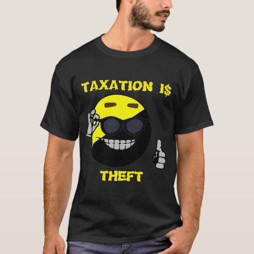 Ancap Taxation Is Theft T_Shirt