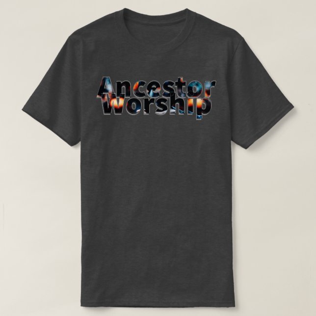 Ancestor Worship T-Shirt (Design Front)