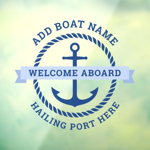 Anchor and rope border boat name welcome aboard window cling