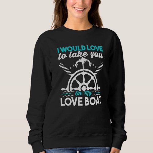 Anchor Design With Saying For Captain Pontoon Moto Sweatshirt