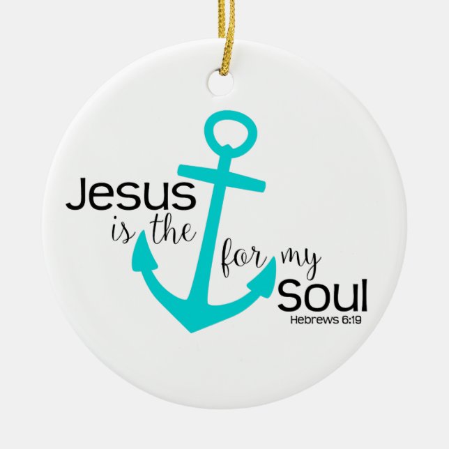 anchor for my soul ceramic ornament (Front)