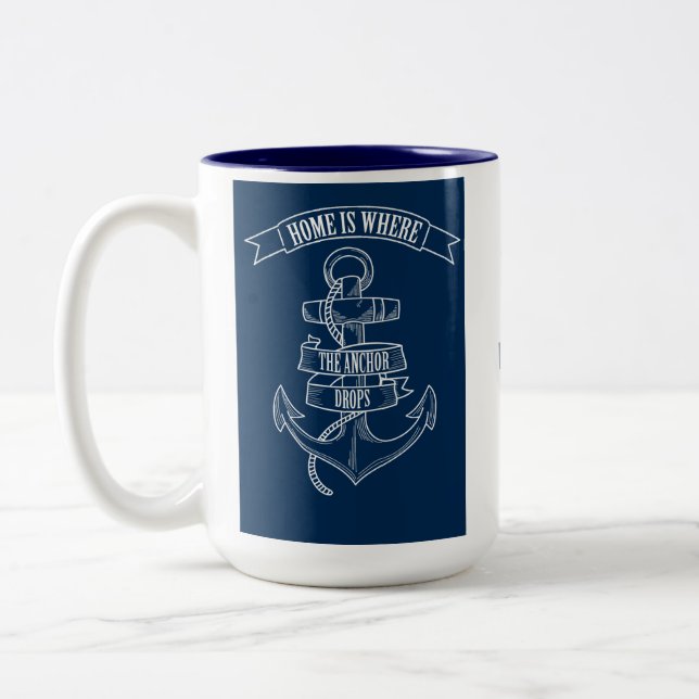 Anchor Home is Where the Anchor Drops Custom Two-Tone Coffee Mug (Left)