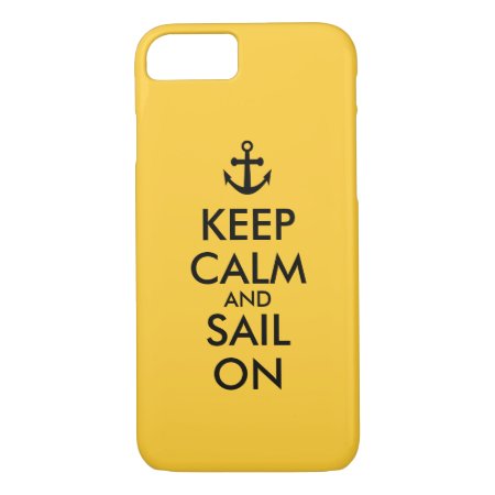 Anchor Keep Calm And Sail On Nautical Custom Iphone 8/7 Case