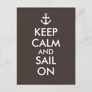 Anchor Keep Calm And Sail On Nautical Custom Postcard by keepcalmandyour at Zazzle