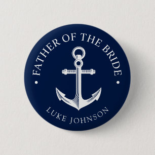 Anchor Nautical Wedding Father of the Bride Button