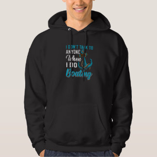 Anchor With Saying For Captain Pontoon Motor Boati Hoodie